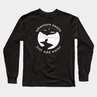 Adventure awaits just add water swimmer Long Sleeve T-Shirt